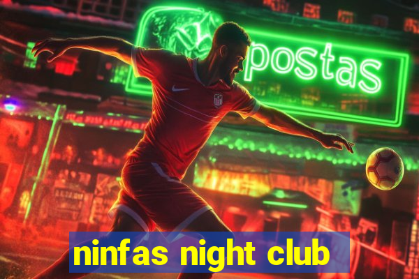 ninfas night club